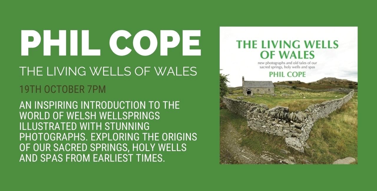 Phil Cope - The Living Wells of Wales