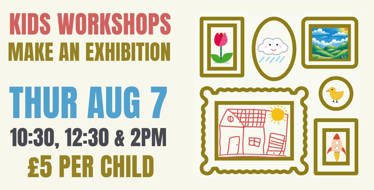 Kids Workshops 7 Aug